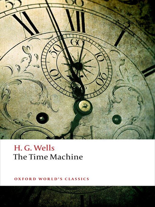 Title details for The Time Machine by H. G. Wells - Available